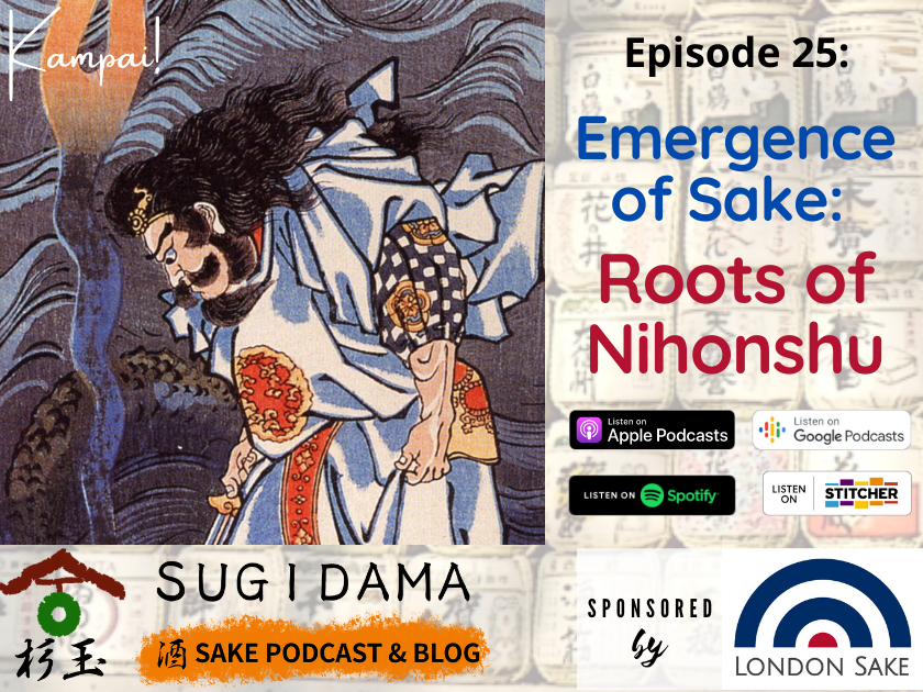 You are currently viewing The Emergence of Sake: Roots of Nihonshu