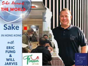 Read more about the article Ep. 41 Sake Around the World: Sake in Hong Kong with Eric Fung and Will Jarvis
